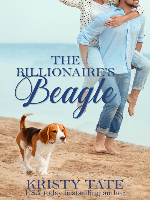 Title details for The Billionaire's Beagle by Kristy Tate - Available